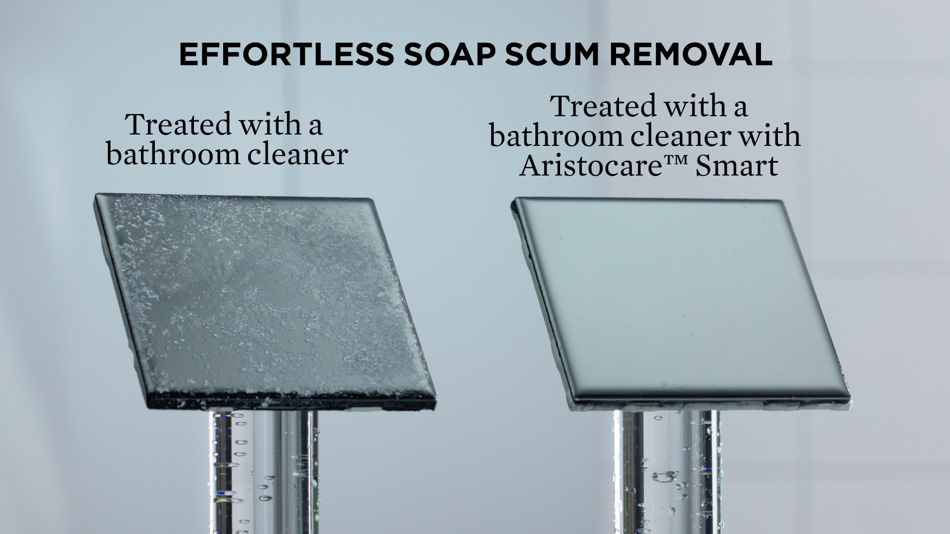 Aristocare Smart makes soap scum removal easy